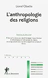 L'anthropologie des religions by 