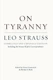 On Tyranny: Corrected and Expanded Edition, Including the Strauss-Kojève Correspondence