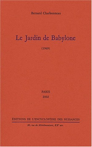 Le  jardin de Babylone, 1969