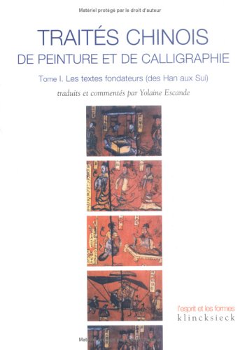 Traités chinois de peinture et de calligraphie