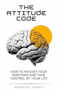 Livro The Attitude Code: How to Master Your Emotions and Take Control of Your Life