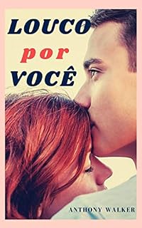Livro Louco Por Você: uma história de romance e desconfiança