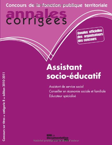 Assistant socio-educatif : assistant de service social, conseiller en economie sociale et familiale, by (Paperback)