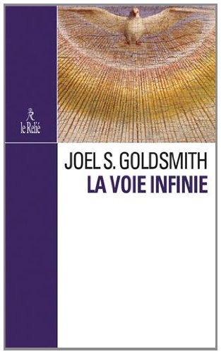 La voie infinie by Joël Goldsmith