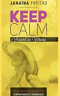 Livro Keep Calm: É possível ser virtuosa