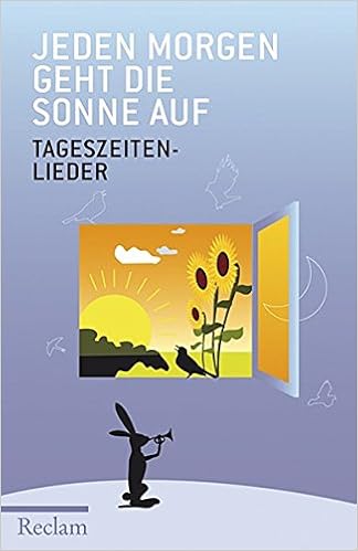 Jeden Morgen Geht Die Sonne Auf 9783150187821 Amazon Com Books