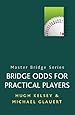 Bridge Odds for Practical Players (MASTER BRIDGE)