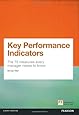 Key Performance Indicators (KPI): The 75 measures every manager needs to know (Financial Times Series)