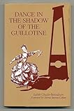 Image de Dance in the Shadow of the Guillotine