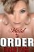 Maid to Order