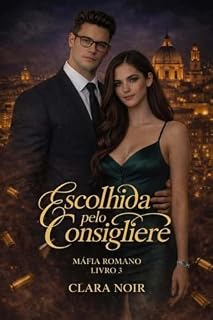Livro Escolhida pelo Consigliere: Mafia Romano - Livro 3 (Máfia Romano)