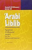 'Arabi Liblib: Egyptian Colloquial Arabic for the Advanced Learner. 2: Proverbs