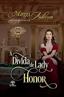 Livro A Dívida de Lady Honor (As Irmãs Baxendale Livro 1)