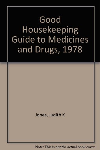 Good Housekeeping Guide to Medicines and Drugs, 1978