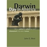 Darwin Day In America: How Our Politics and Culture Have Been Dehumanized in the Name of Science