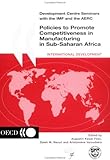 Policies to Promote Competitiveness in Manufacturing in Sub-Saharan Africa, , 9264187057