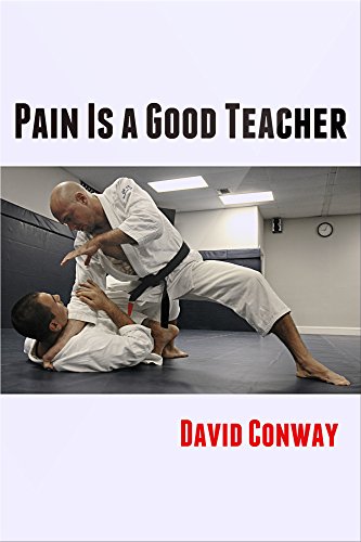 Pain Is A Good Teacher Ways To Be Alive Book 2 - 