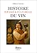 Histoire sociale & culturelle du vin (Cultures) (French Edition) by