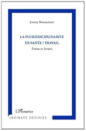 La  pluridisciplinarité en santé-travail