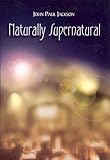 Naturally Supernatural