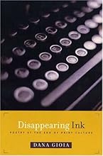 Disappearing Ink: Poetry at the End of Print Culture