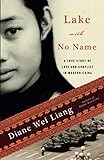 Lake with No Name: A True Story of Love and Conflict in Modern China by 