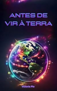 Livro Antes de vir à Terra
