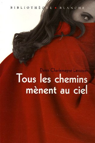 Tous les chemins mènent au ciel