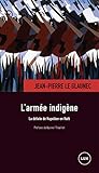 L'armée indigène : La défaite de Napoléon en Haïti by 