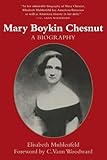 Front cover for the book Mary Boykin Chesnut: A Biography by Elisabeth Muhlenfeld