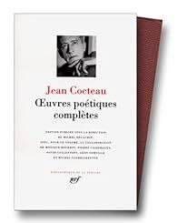La Pleiade Oeuvres Poetiques Completes Jean Cocteau Babelio