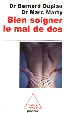 Bien Soigner Le Mal De DOS (French Edition) by MARC MARTY BERNARD DUPLAN