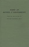 Poems of Arthur O'Shaughnessy, O'Shaughnessy, Arthur E., 0313211019