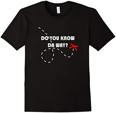 Do You Know Da Way Meme Shirt