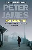Not Dead Yet (Detective Superintendent Roy Grace)