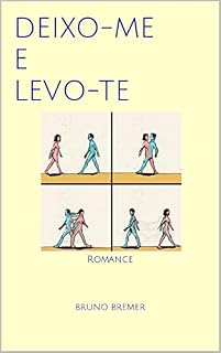 Livro Deixo-me e Levo-te: Romance