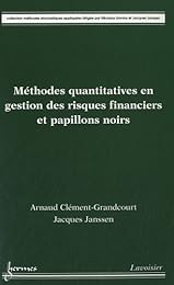 Méthodes quantitatives en gestion des risques financiers et papillons noirs