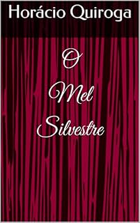 Livro O Mel Silvestre