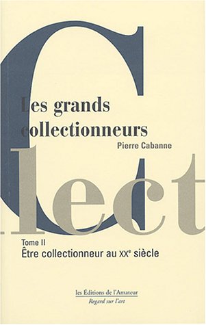 Les  grands collectionneurs