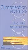 Image de Le Guide de la : ConnaÃ®tre et apprendre Normes-MatÃ©riel-Outillage-Technique-RÃ©alisation
