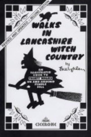 Walks in Lancashire Witch Country: An Illustrated Guide to 30 Short Circular Walks on and Around Pendle Hill (Jack Keighley's Northern England) (Jack Keighley's Northern England S.)
