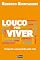Livro Louco por viver
