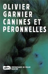 Canines et péronnelles