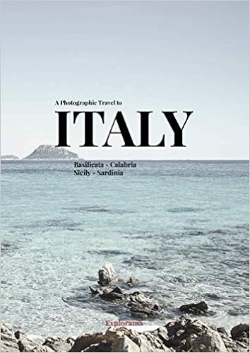A Photographic Travel To Italy Basilicata Calabria Sicily Sardinia Explorama Photographic Travel Explorama Explorama 9798692256058 Amazon Com Books