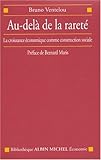 Au-delà de la rareté : La Croissance économique comme construction sociale by 