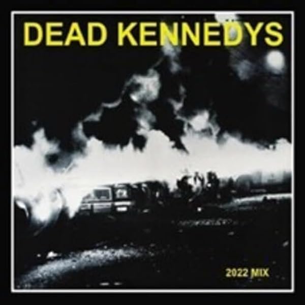 Dead Kennedys, Jello Biafra, D.H. Peligro, East Bay Ray, Klaus