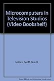 Image de Microcomputers in TV Studios (Video Bookshelf)