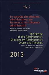 Le  contrôle des décisions administratives par les cours et les tribunaux administratifs