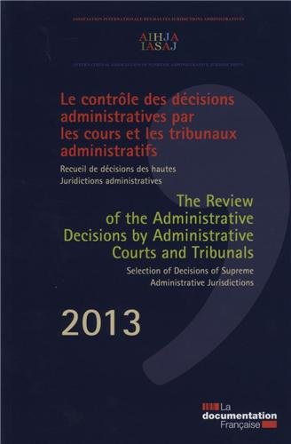 Le  contrôle des décisions administratives par les cours et les tribunaux administratifs
