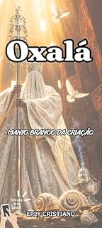 Livro Oxalá: Manto branco da criação